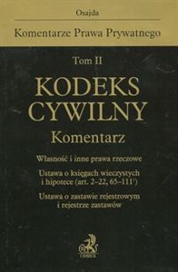 Bild von Kodeks cywilny Komentarz Tom 2 Ustawa o księgach wieczystych i hipotece (art. 2-22, 65-111(1) ). Ustawa o zastawie rejestrowym i rejestrze zastawów