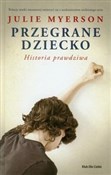 Przegrane ... - Julie Myerson -  Książka z wysyłką do Niemiec 