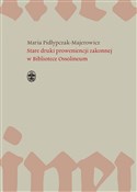 Stare druk... - Maria Pidłypczak-Majerowicz -  Polnische Buchandlung 