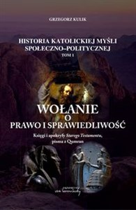 Obrazek Wołanie o prawo i sprawiedliwość Księgi i apokryfy Starego Testamentu pisma z Qumran