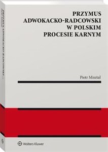 Bild von Przymus adwokacko-radcowski w polskim procesie karnym