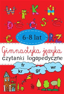Obrazek Gimnastyka języka. Czytanki logopedyczne 6-8 lat