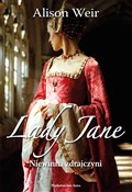 Zobacz : Lady Jane ... - Alison Weir