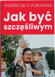 Obrazek Jak być szczęśliwym