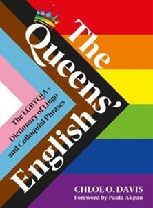 Bild von The Queens English The LGBTQIA+ Dictionary of Lingo and Colloquial Expressions