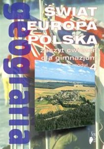 Obrazek Geografia Moduł 4 Zeszyt ćwiczeń Świat Europa Polska Gimnazjum
