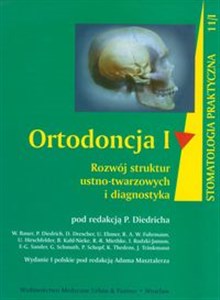 Obrazek Ortodoncja Tom 1 Rozwój struktur ustno-twarzowych i diagnostyka