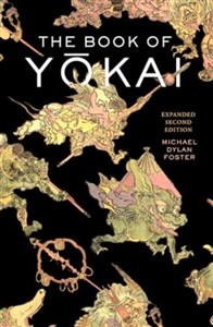 Bild von The Book of Yokai, Expanded Second Edition: Mysterious Creatures of Japanese Folklore