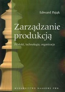 Bild von Zarządzanie produkcją Produkt, technologia, organizacja