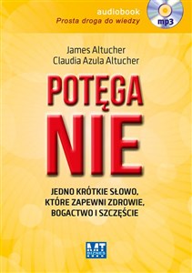 Obrazek [Audiobook] Potęga NIE Jedno krótkie słowo, które zapewni zdrowie, bogactwo i szczęście