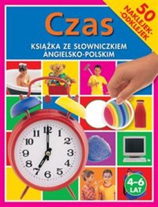 Obrazek Czas 4-6 lat Książka ze słowniczkiem angielsko - polskim