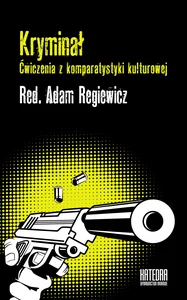 Obrazek Kryminał Ćwiczenia z komparatystyki kulturowej