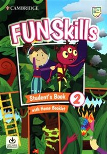 Obrazek Fun Skills 2 Student's Book with Home Booklet and Downloadable Audio