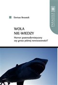 Wola nie-w... - Dariusz Brzostek -  Polnische Buchandlung 