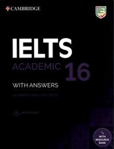 Bild von IELTS 16 Academic Authentic Practice Tests with Answers with Audio with Resource Bank