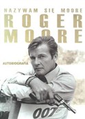 Nazywam si... - Roger Moore -  Książka z wysyłką do Niemiec 