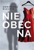 Nieobecna - Agnieszka Olejnik - buch auf polnisch 