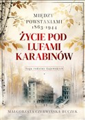 Życie pod ... - Małgorzata Czerwińska-Buczek -  polnische Bücher