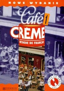 Obrazek Cafe Creme 1 Podręcznik ucznia z płytą CD