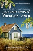 Książka : Jak przech... - Agnieszka Jeż, Paulina Płatkowska