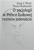 O socjolog... - Jerzy J. Wiatr, Paweł Kozłowski -  Książka z wysyłką do Niemiec 