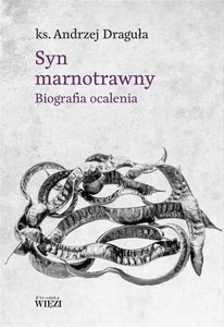 Obrazek Syn marnotrawny Biografia ocalenia