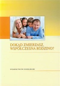 Bild von Dokąd zmierzasz współczesna rodzino?