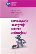 Automatyza... - Gabriel Kost, Piotr Łebkowski, Łukasz Węsierski -  Polnische Buchandlung 