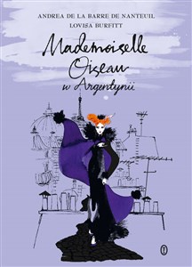 Obrazek Mademoiselle Oiseau w Argentynii