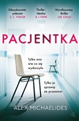Pacjentka - ALEX MICHAELIDES -  Polnische Buchandlung 