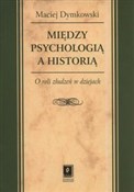 Między psy... - Maciej Dymkowski -  Polnische Buchandlung 