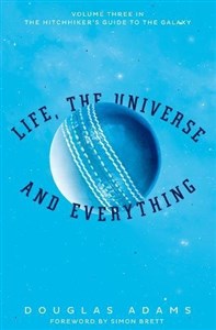 Bild von Life, the Universe and Everything (The Hitchhiker's Guide to the Galaxy, Band 3)