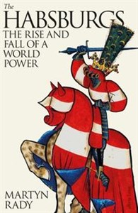 Bild von The Habsburgs The rise and fall of a world power