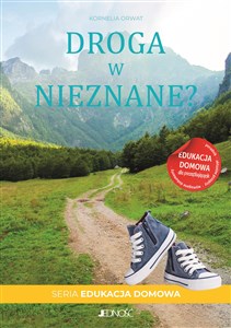 Obrazek Droga w nieznane? Edukacja domowa dla początkujących