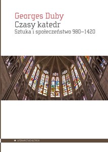 Bild von Czasy katedr Sztuka i społeczeństwo 980–1420