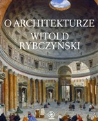 O architek... - Witold Rybczyński -  Książka z wysyłką do Niemiec 