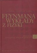 Feynmana w... - Richard P. Feynman, Robert B. Leighton, Matthew Sands -  Polnische Buchandlung 