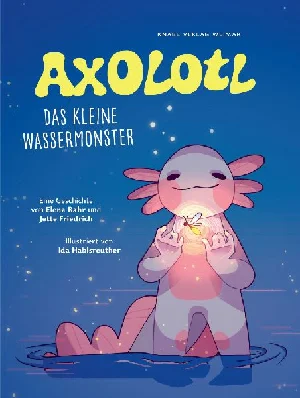 Bild von RAHR, E: AXOLOTL
