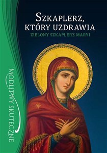 Obrazek Szkaplerz który uzdrawia Zielony szkaplerz Maryi