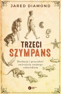 Obrazek Trzeci szympans Ewolucja i przyszłość zwierzęcia zwanego człowiekiem
