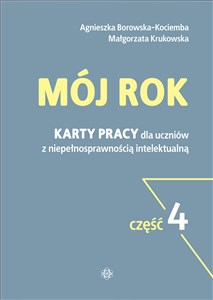 Obrazek Mój rok Część 4 Karty pracy dla uczniów z niepełnosprawnością intelektualną