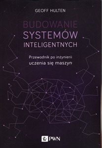 Bild von Budowanie systemów inteligentnych Przewodnik po inżynierii uczenia się maszyn