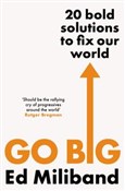 Zobacz : Go Big - Ed Miliband