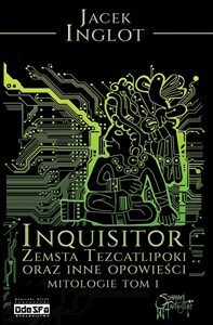 Bild von Inquisitor Zemsta Tezcatlipoki oraz inne opowieści mitologiczne Tom 1