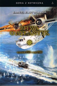 Obrazek Bitwa o Atlantyk Tom 1 wrzesień 1939 - maj 1943