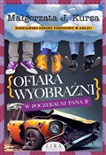 Zobacz : Ofiara wyo... - Małgorzata Kursa