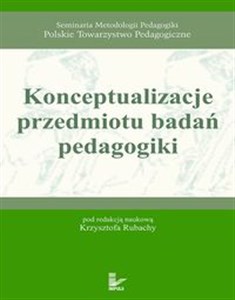 Obrazek Konceptualizacje przedmiotu badań pedagogiki