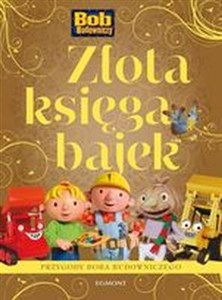 Bild von Złota księga bajek Bob Budowniczy