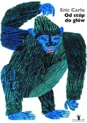 Zobacz : Od stóp do... - Eric Carle