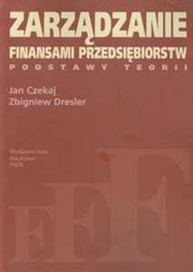 Obrazek Zarządzanie finansami przedsiębiorstw Podstawy teorii